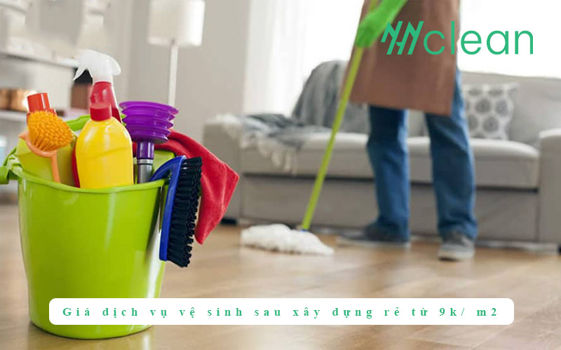 Giá dịch vụ vệ sinh sau xây dựng rẻ