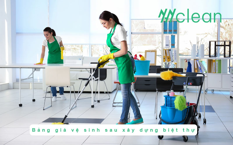 Bảng giá vệ sinh sau xây dựng biệt thự rẻ