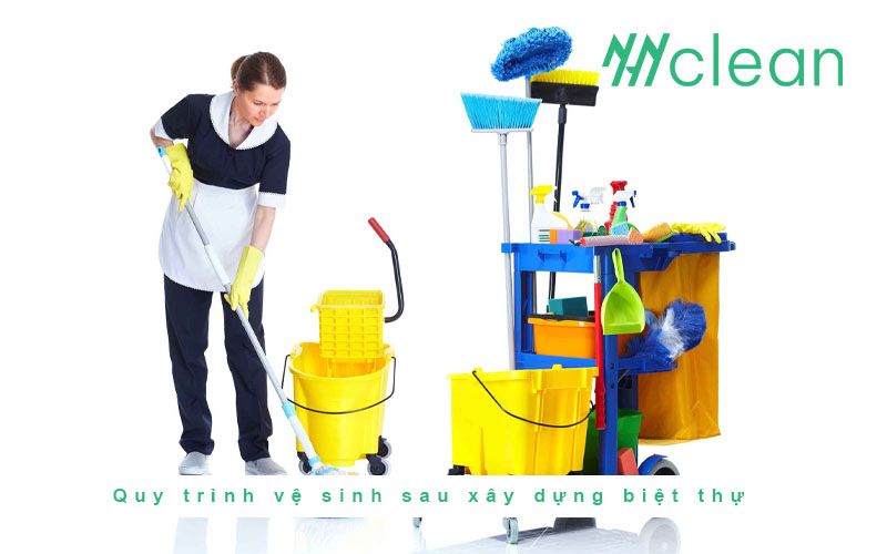 Quy trình vệ sinh sau xây dựng biệt thự