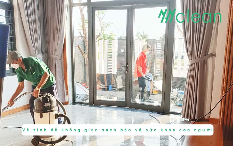 Vệ sinh để không gian sạch bảo vệ sức khỏe con người