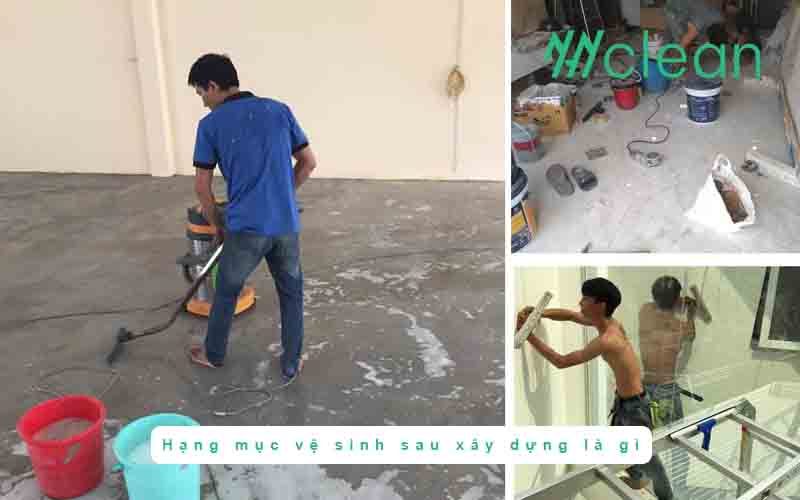 Hạng mục vệ sinh sau xây dựng là gì