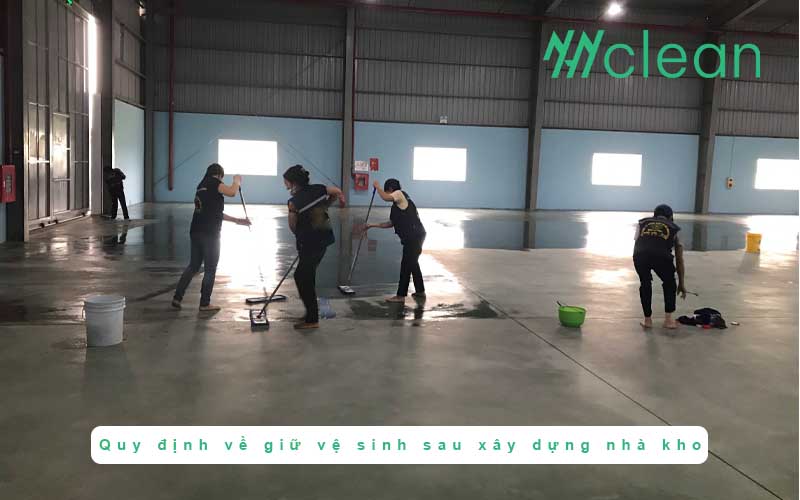 Quy định về giữ vệ sinh sau xây dựng nhà kho