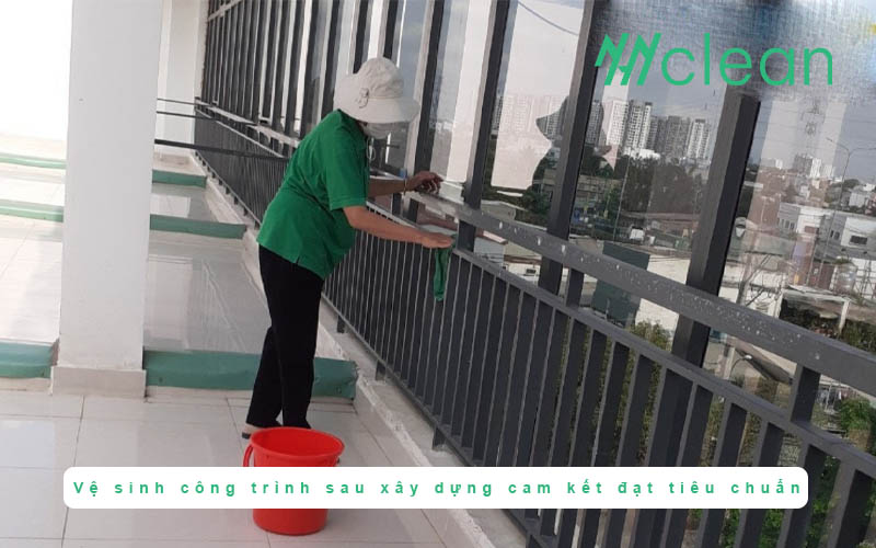 Vệ sinh công trình sau xây dựng cam kết đạt tiêu chuẩn sạch