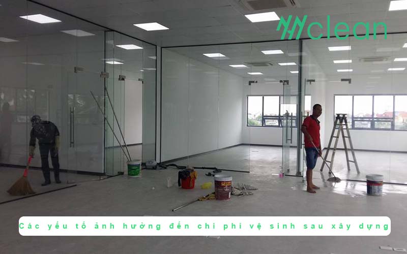 yếu tố ảnh hưởng đến chi phí vệ sinh sau xây dựng