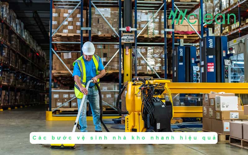Các bước vệ sinh nhà kho nhanh hiệu quả