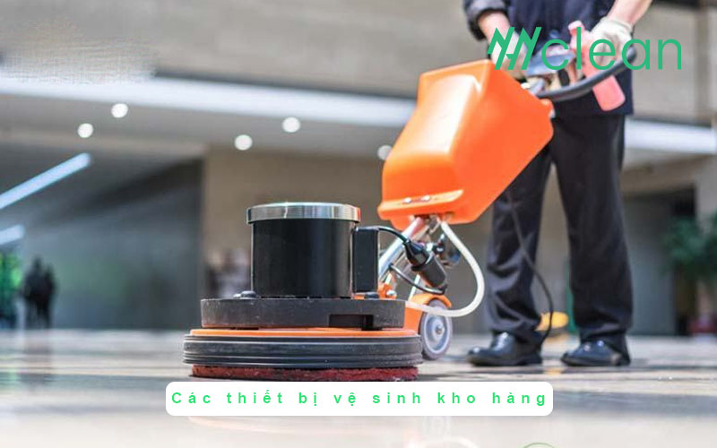 Các thiết bị máy vệ sinh kho hàng