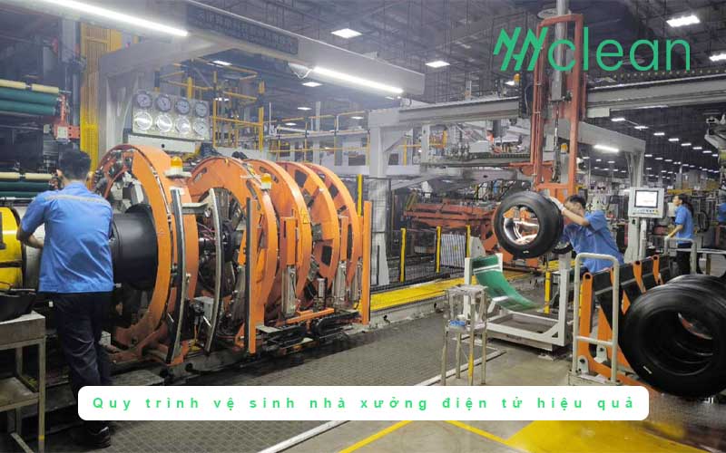 Quy trình vệ sinh nhà xưởng điện tử hiệu quả
