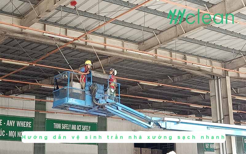 Hướng dẫn vệ sinh trần nhà xưởng sạch